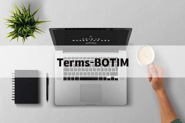 关于Terms-BOTIM的信息